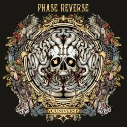 Phase Reverse : Phase III: Youniverse
